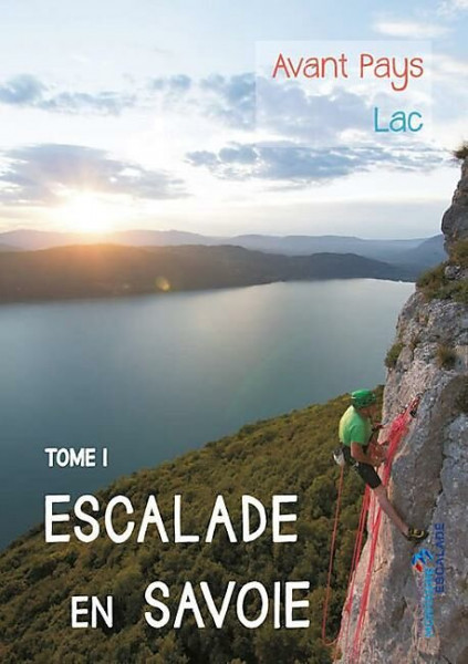climbing guidebook Escalade en Savoie / Tome 1