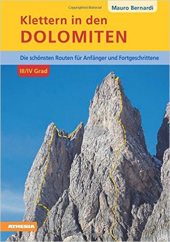 Klettern in den Dolomiten im 3. und 4. Grad