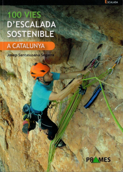 climbing guidebook 100 Vies d ´escalada Sostenible a Catalunya