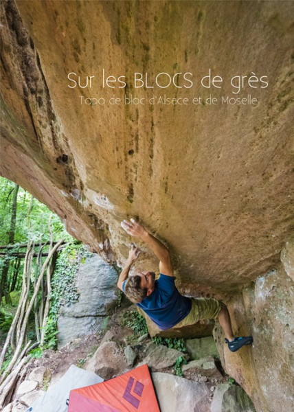 Sur les BLOCS de grès / Topo de bloc d´Alsace et de Moselle