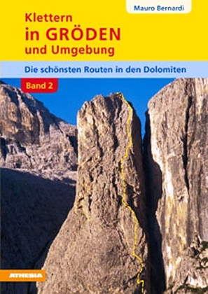 Klettern in Gröden und Umgebung Band 2