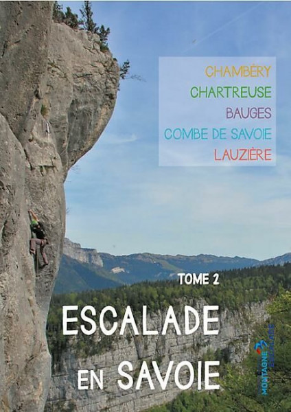 climbing guidebook Escalade en Savoie / Tome 2