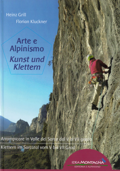 climbing guidebook Kunst und Klettern - Klettern im Sarcatal vom V bis VII Grad