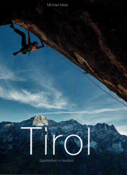 climbing guidebook Tirol / Sportklettern in Nordtirol