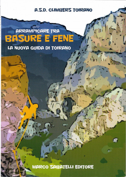 Arrampicare Tra Basure e Fene