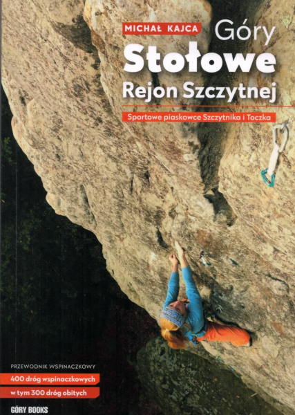 climbing guidebook Góry Stołowe. Rejon Szczytnej / Haystack Mountains